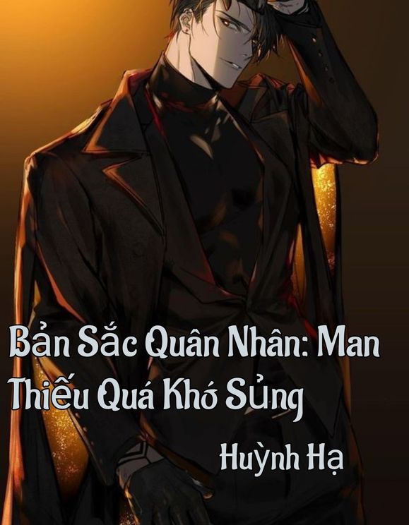 Bản Sắc Quân Nhân: Man Thiếu Quá Khó Sủng.