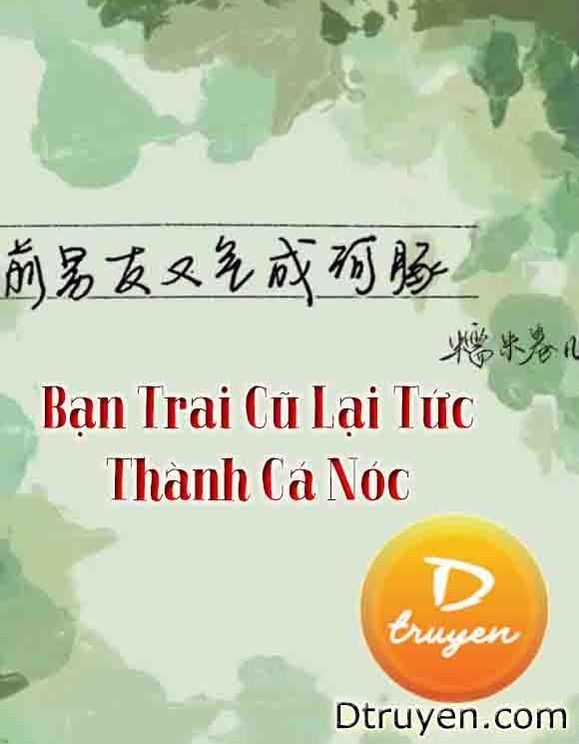 Bạn Trai Cũ Lại Tức Thành Cá Nóc