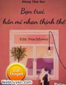 Bạn Trai, Hắn Mĩ Nhan Thịnh Thế