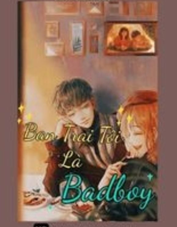 Bạn Trai Tôi Là Bad Boy