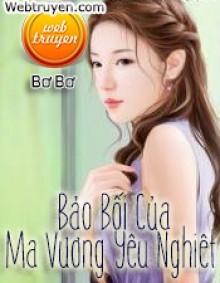 Bảo Bối Của Ma Vương Yêu Nghiêt