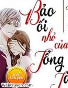 Bảo Bối Nhỏ Của Tổng Tài