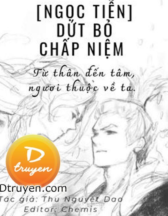 [Bảo Liên Đăng] [Ngọc Tiễn] Dứt Bỏ Chấp Niệm