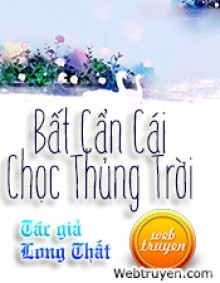 Bất Cẩn Cái Chọc Thủng Trời