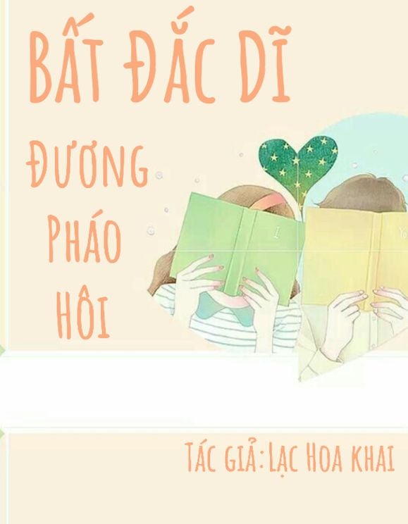 Bất Đắc Dĩ Đương Pháo Hôi