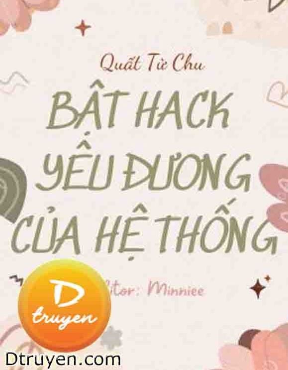 Bật Hack Yêu Đương Của Hệ Thống