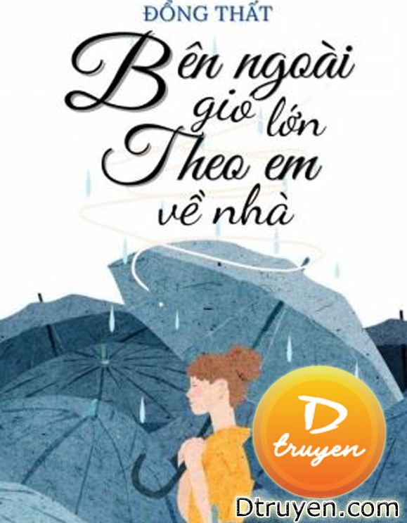 Bên Ngoài Gió Lớn, Theo Em Về Nhà