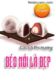 Béo Mới Là Đẹp