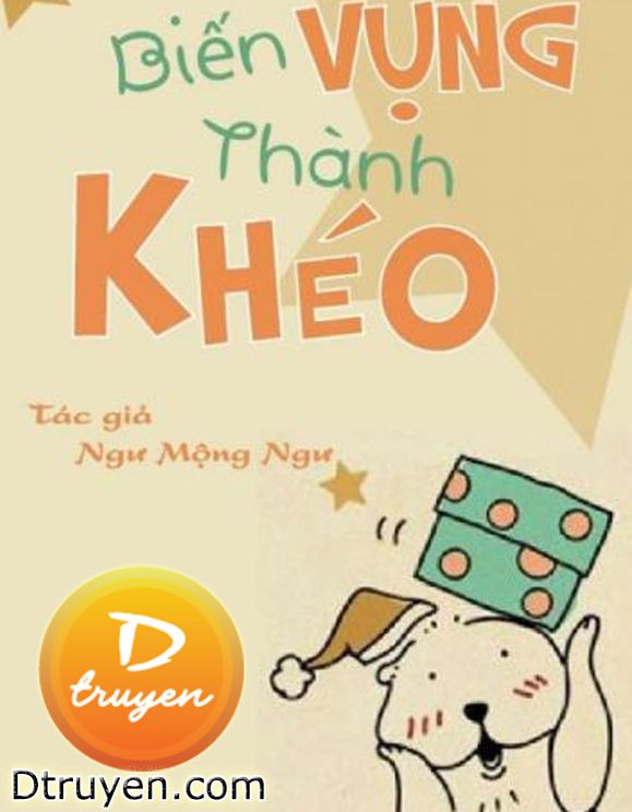 Biến Vụng Thành Khéo