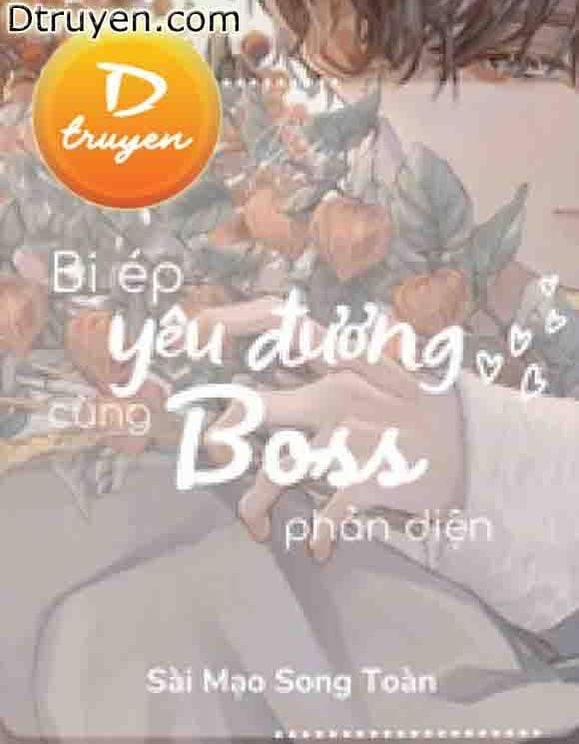 Bị Ép Yêu Đương Cùng Boss Phản Diện