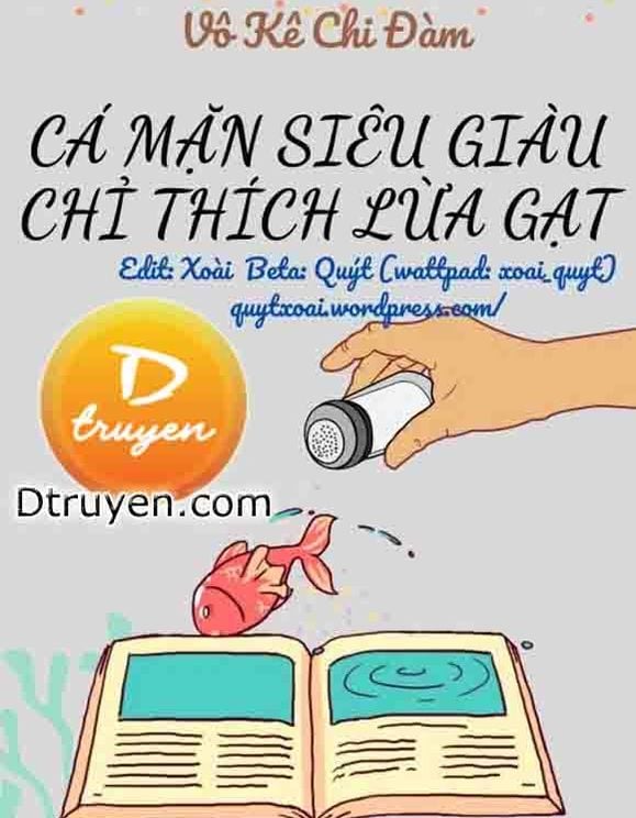 Cá Mặn Siêu Giàu Chỉ Thích Lừa Gạt