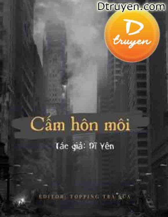 Cấm Hôn Môi