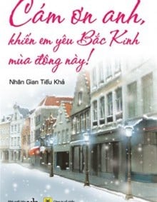 Cám Ơn Anh, Khiến Em Yêu Bắc Kinh Mùa Đông Này!