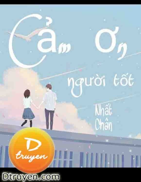 Cảm Ơn, Người Tốt