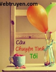 Câu Chuyện Tình Của Tôi