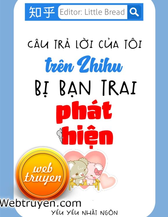 Câu Trả Lời Của Tôi Trên Zhihu Bị Bạn Trai Phát Hiện