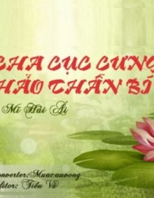 Cha Cục Cưng Hảo Thần Bí