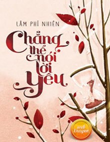 Chẳng Thể Nói Lời Yêu