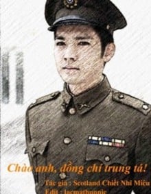 Chào Anh Đồng Chí Trung Tá