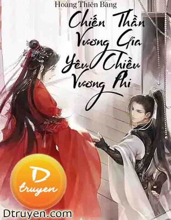 Chiến Thần Vương Gia Yêu Chiều Vương Phi