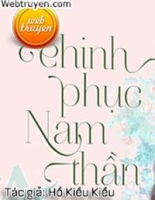 Chinh Phục Nam Thần