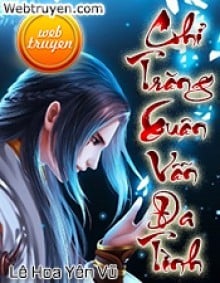 Chỉ Trăng Xuân Vẫn Đa Tình