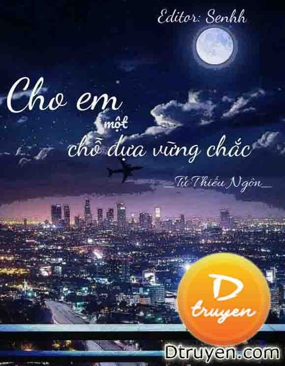 Cho Em Một Chỗ Dựa Vững Chắc