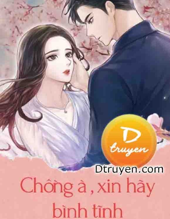 Chồng À, Xin Hãy Bình Tĩnh