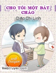 Cho Tôi Một Bát Cháo