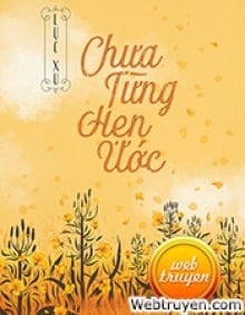 Chưa Từng Hẹn Ước