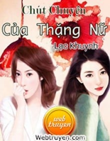 Chút Chuyện Của Thặng Nữ