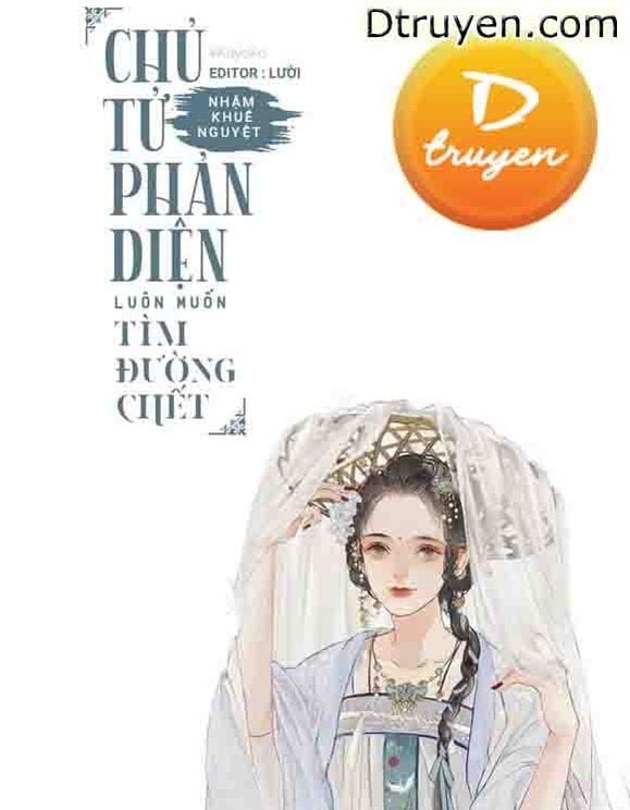 Chủ Tử Phản Diện Luôn Muốn Tìm Đường Chết