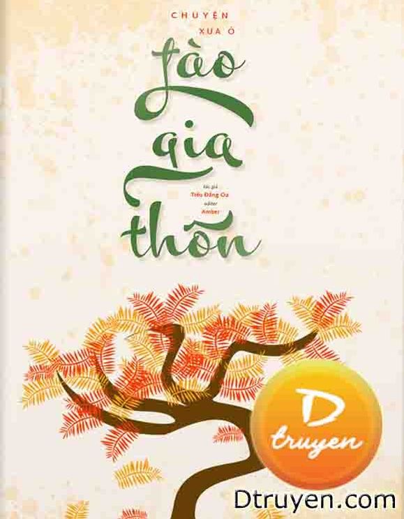 Chuyện Xưa Ở Đào Gia Thôn