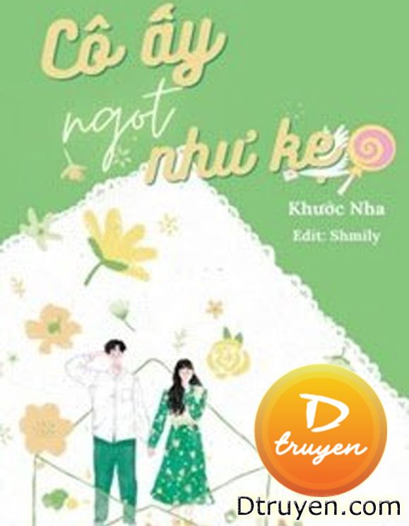 Cô Ấy Ngọt Như Kẹo