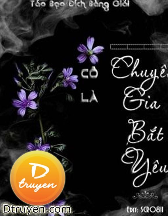 Cô Là Chuyên Gia Bắt Yêu