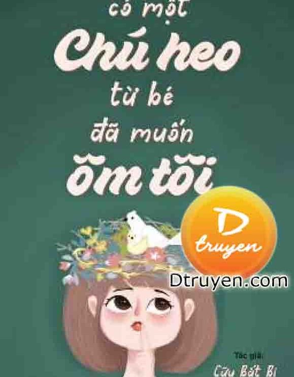 Có Một Chú Heo Từ Bé Đã Muốn Ôm Tôi