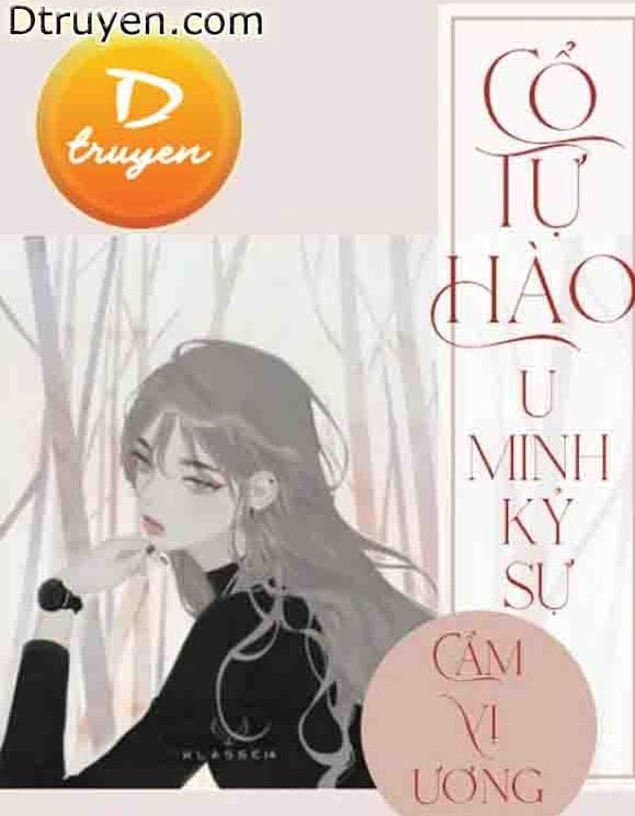 Cổ Tự Hào 1: U Minh Kỷ Sự