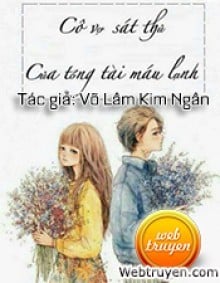 Cô Vợ Sát Thủ Của Tổng Tài Máu Lạnh