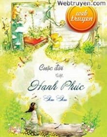 Cuộc Đời Thật Hạnh Phúc