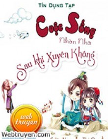 Cuộc Sống Nhàn Nhã Sau Khi Xuyên Không