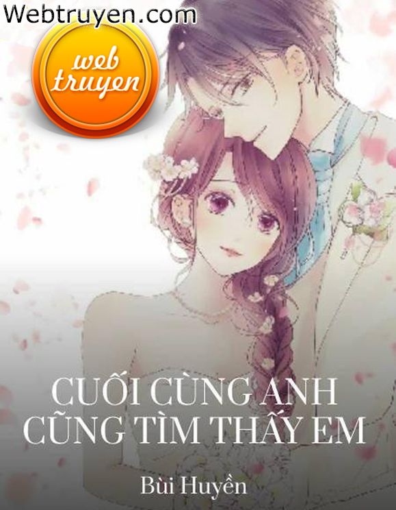 Cuối Cùng Anh Cũng Tìm Thấy Em