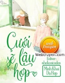 Cưới Lâu Sẽ Hợp