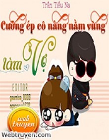 Cưỡng Ép Cô Nàng Nằm Vùng Làm Vợ