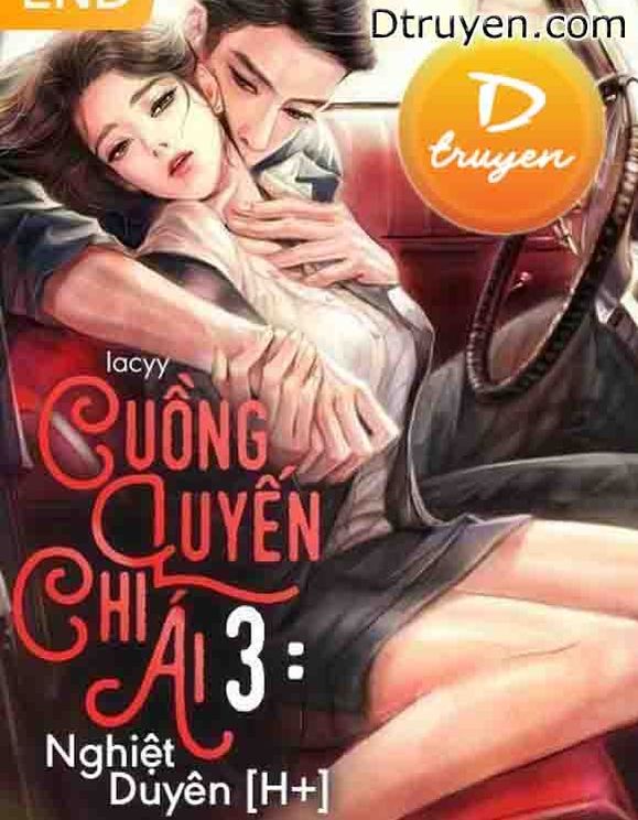 Cuồng Luyến Chi Ái 3: Nghiệt Duyên