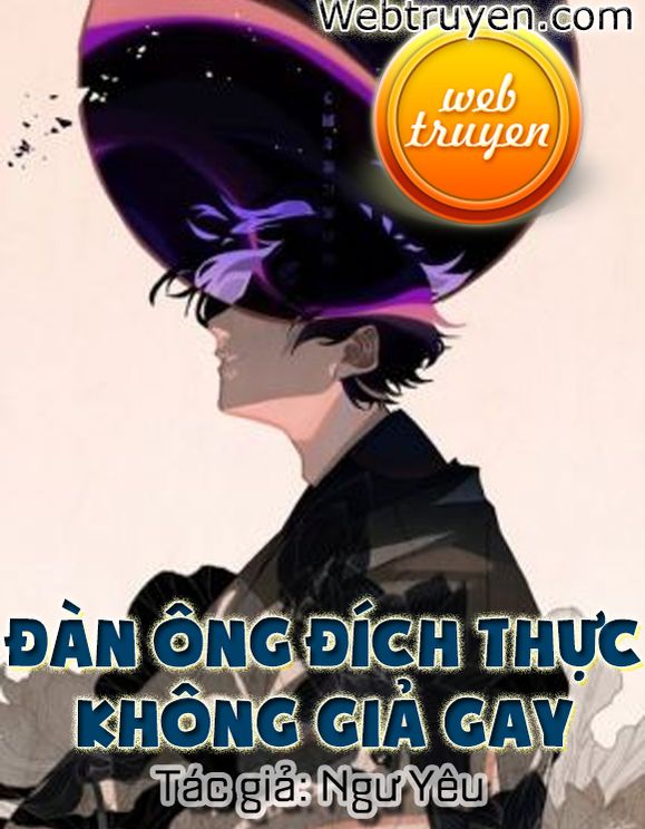 Đàn Ông Đích Thực Không Giả Gay