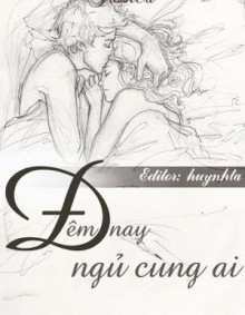 Đêm Nay Ngủ Cùng Ai