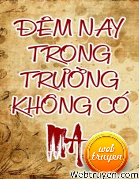 Đêm Nay Trong Trường Không Có Ma