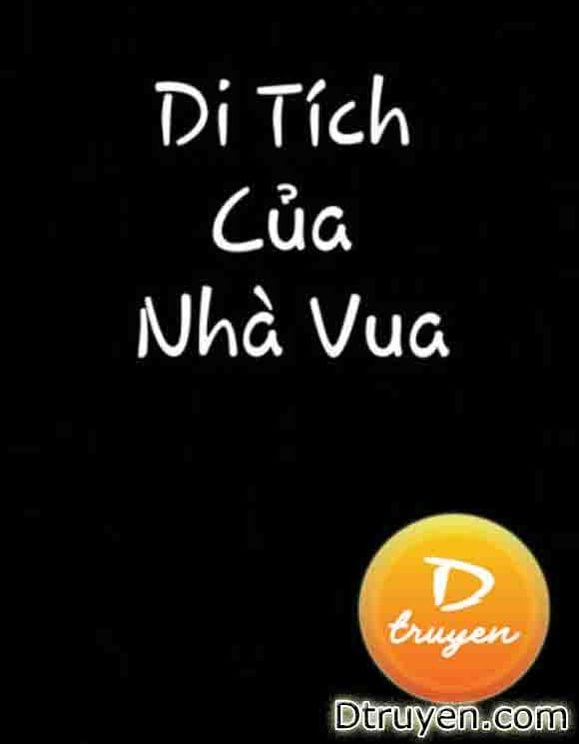 Di Tích Của Nhà Vua