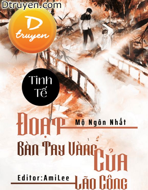 Đoạt Bàn Tay Vàng Của Lão Công