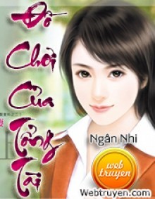 Đồ Chơi Của Tổng Tài